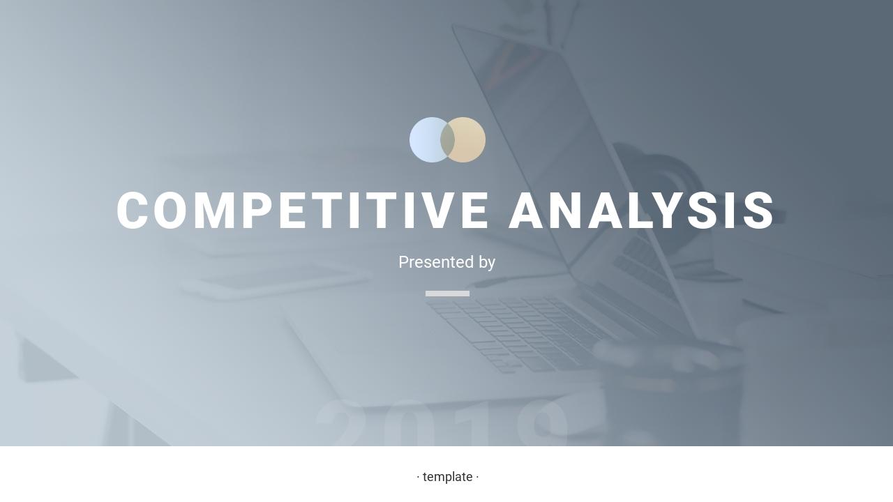 商务风通用企业竞争分析PPT模板-COMPETITIVE ANALYSIS